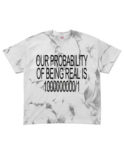 NL3000 - OUR PROBABILITY OF BEING REAL IS 1000000000-1  TSHIRT